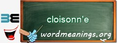 WordMeaning blackboard for cloisonn'e